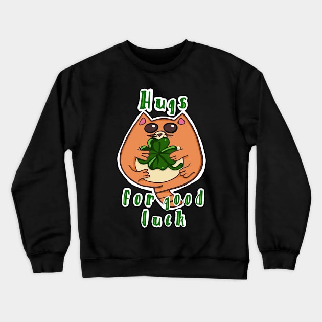 Hugs for Good Luck Crewneck Sweatshirt by wildjellybeans